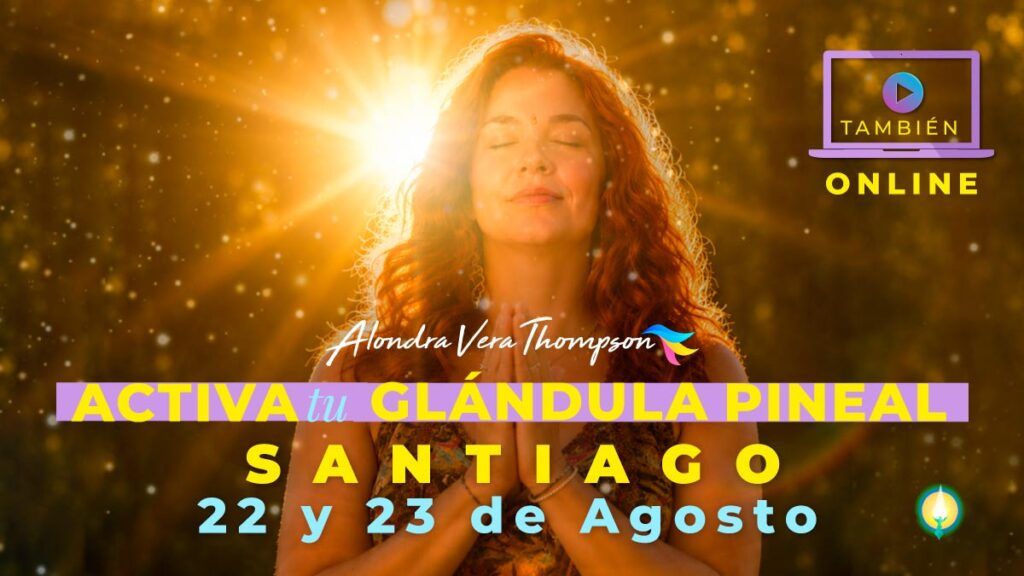 Seminario de Activación Interna de la Glándula Pineal con Alondra Vera Thompson
