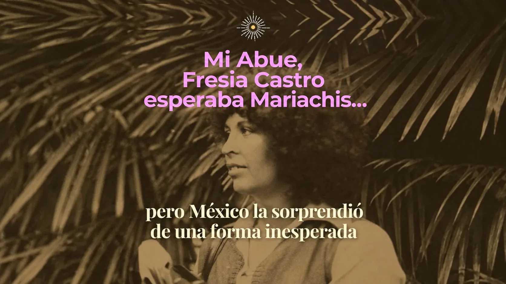 México y mi abue: recuerdos de Fresia Castro y el Método Cyclopea